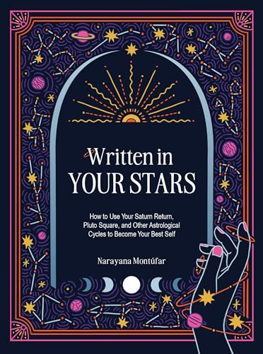 Written in Your Stars: Use Your Saturn Return, Pluto Square, and Other Planetary Cycles to Become Your Best Self (Hardcover)