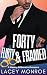 Forty, Flirty & Framed
