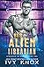 Her Alien Librarian (Stranded on Earth)