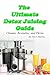 The Ultimate Detox Juicing ...