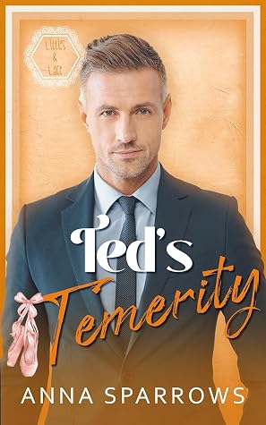 Ted's Temerity (Littles & Lace #3)