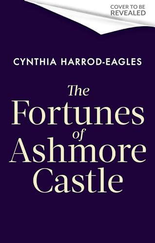 The Fortunes of Ashmore Castle: A captivating period drama for 2025 perfect for fans of Downton Abbey and The Gilded Age (Kindle Edition)