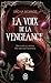 La voix de la vengeance