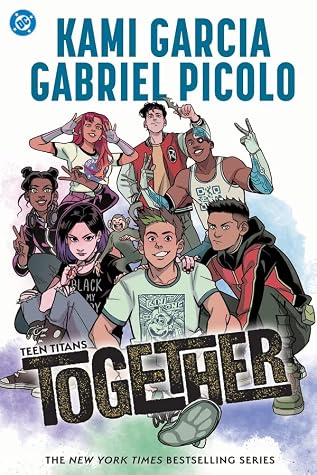 Teen Titans Together (Teen Titans, #6)