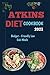 Atkins Diet Cookbook: Budge...