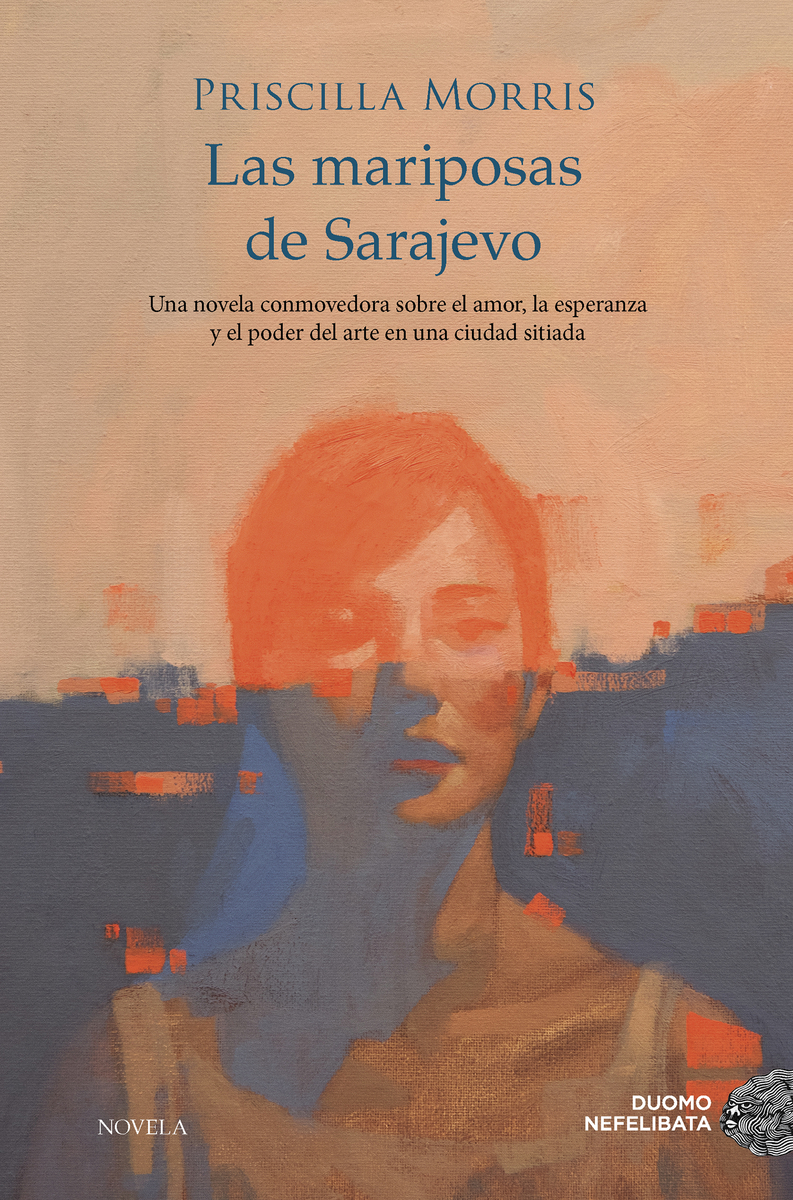 Portada de Las mariposas de Sarajevo, de Priscilla Morris