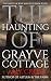 The Haunting of Grayve Cottage (The Ghosts of Rose Radcliffe Book 7)