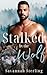 Stalked by the Wolf (Gold C...
