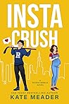 Instacrush (Rookie Rebels, #2) Book cover for Instacrush (Rookie Rebels, #2)