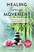 Healing Through Movement: 2...