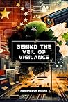 Behind the Veil of Vigilance: Privacy, Power, & International Law Explored