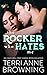 The Rocker Who Hates Me by Terri Anne Browning The Rocker Who Hates Me by Terri Anne Browning