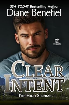 Clear Intent (High Sierras, #6)