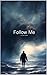 Follow Me
