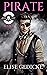 Pirate (Via Daemonia Motorcycle Club Book 7) by Elise Gedicke