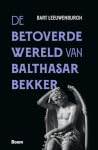 De betoverde were...