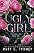 Ugly Girl: A Fantasy Adventure (Faite Falling)