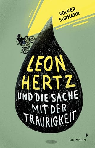 Leon Hertz und die Sache mit der Traurigkeit (German Edition)