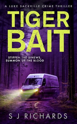 Tiger Bait: A Compelling British Crime Thriller (Luke Sackville Crime Thrillers Book 8)