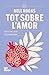 Tot sobre l'amor by bell hooks