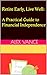 Retire Early, Live Well by Alex Vance