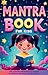 Mantra Book for Kids by Unity B
