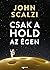 Csak ​a hold az égen