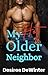 My Hot Older Neighbor : A T...