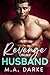 Revenge on my Husband by M.A. Darke