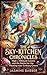 The Sky-Kitchen Chronicles:...