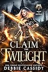 Claim the Twilight (Order of Helsing #5)