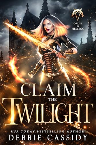 Claim the Twilight (Order of Helsing #5)