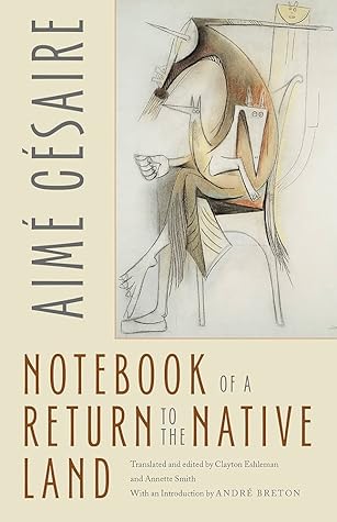 Notebook of a Return to the Native Land (Wesleyan Poetry Series)
