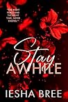 Stay Awhile
