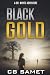 Black Gold: A Dr. Whyte Adv...