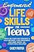 Empowered! Life Skills for Teens by Casey Foster