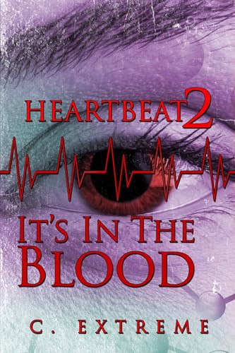 Heartbeat 2- It's In The Blood (Heartbeat Trilogy)
