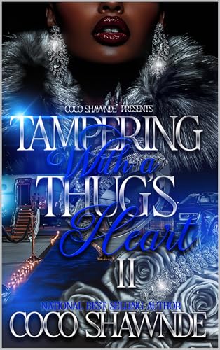 Tampering With A Thug's Heart 2 (Kindle Edition)
