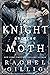 The Knight and the Moth (Th...