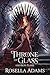 Throne of glass and Iron Flame by Rosella Adams