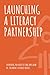 Launching a Literacy Partne...