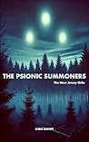 The Psionic Summoners: The New Jersey Orbs The Psionic Summoners: The New Jersey Orbs