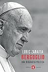 Bergoglio. Una biografia politica