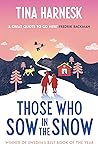 The Secret of Snow: The heartwarming international bestseller and Swedish Book of the Year debut The Secret of Snow: The heartwarming international bestseller and Swedish Book of the Year debut