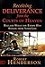 Receiving Deliverance from the Courts of Heaven by Robert Henderson