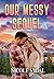 Our Messy Sequel by Nicole Vidal