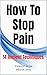 How To Stop Pain: 14 Ancien...