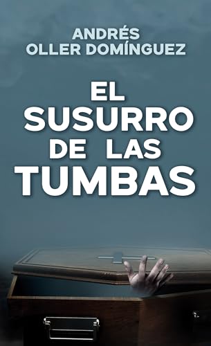 El susurro de las tumbas (Kindle Edition)