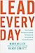 Lead Every Day: Three Essen...