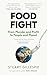 Food Fight: From Plunder and Profit to People and Planet